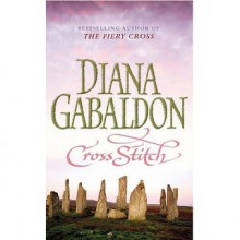 Cross Stitch (Outlander 1) - Diana Gabaldon