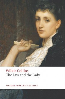 The Law and the Lady - Wilkie Collins