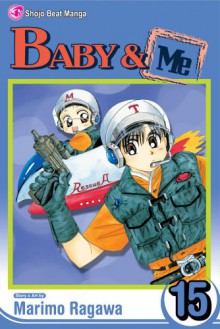 Baby & Me, Volume 15 - Marimo Ragawa