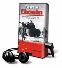 East of Chosin (Audio) - Roy E. Appleman, Sean Runnette