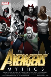 Avengers: Mythos - Paul Jenkins, Roberto Aguirre-Sacasa, Adam Glass, Mike Benson