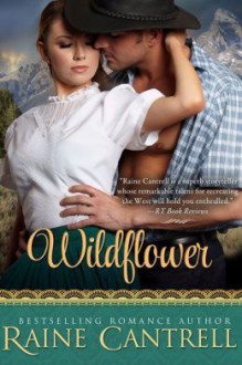 Wildflower - Raine Cantrell