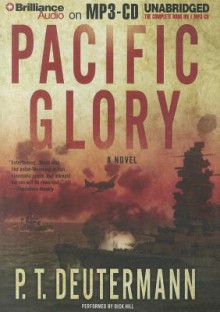 Pacific Glory - P.T. Deutermann, Dick Hill