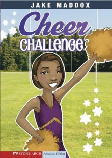 Jake Maddox: Cheer Challenge: 0 (Jake Maddox Girl Sports Stories) - Jake Maddox, Tuesday Mourning