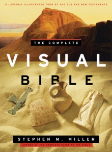 The Complete Visual Bible - Stephen Miller