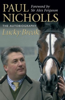 Lucky Break - Paul Nicholls