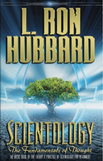 Scientology: The Fundamentals of Thought - L. Ron Hubbard