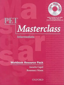 PET Masterclass-Intermediate: Workbook Resource Pack [With CDROM] - Annette Capel, Rosemary Nixon