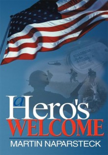 A Hero's Welcome - Martin Naparsteck