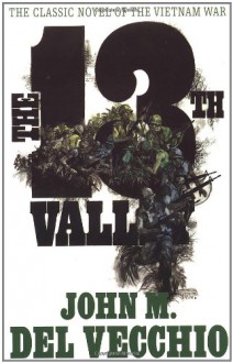 The 13th Valley - John M. Del Vecchio