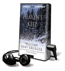 Heaven's Keep (Cork O'Connor, #9) - William Kent Krueger, Buck Schirner