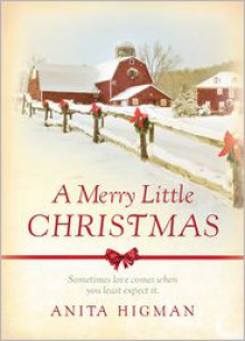 A Merry Little Christmas - Anita Higman