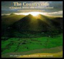 The Countryside of England, Wales and Northern Ireland - Joe Cornish, Richard Mabey, Richad Mabey