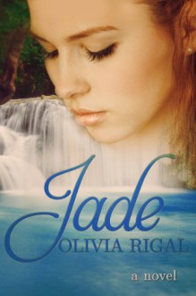 Jade - Olivia Rigal