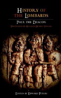 History of the Lombards (The Middle Ages Series) - Paul the Deacon