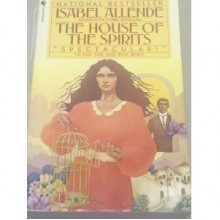 House Of The Spirits - Isabel Allende