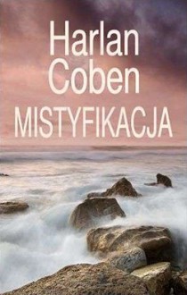 Mistyfikacja - Krzysztof Sokołowski, Harlan Coben