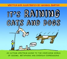 It's Raining Cats and Dogs - Michael Barton