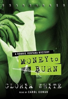 Money to Burn - Gloria White