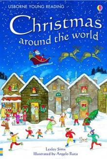 Christmas Around The World - Anna Claybourne, Angelo Ruta