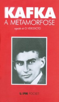 A Metamorfose: seguido O Veredicto (Portuguese Edition) - Franz Kafka, Marcelo Backes