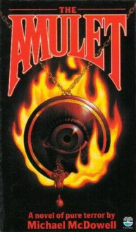 The Amulet - Michael McDowell