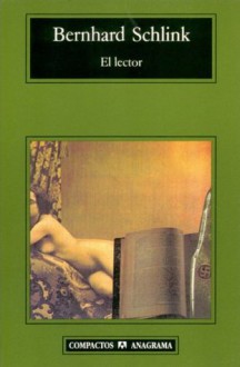 El lector (Compactos Anagrama) (Spanish Edition) - Bernhard Schlink, Joan Parra Contreras