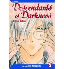 Descendants of Darkness: v. 3 - Yoko Matsushita