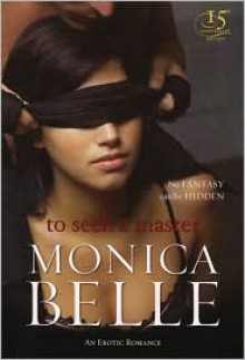 To Seek a Master - Monica Belle