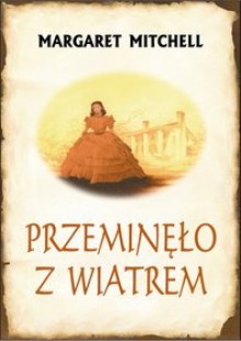 Przeminęło z wiatrem - Margaret Mitchell