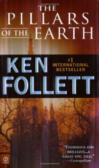 The Pillars of the Earth - Ken Follett