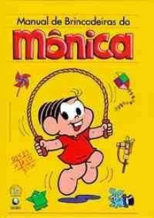 Manual de Brincadeiras da Mônica - Mauricio de Sousa