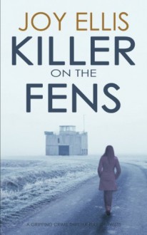 Killer on the Fens - Joy Ellis