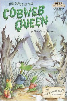 The Curse of the Cobweb Queen: An Otto & Uncle Tooth Adventure (Step into Reading, Step 3) by Geoffrey Hayes (1994) Paperback - Geoffrey Hayes