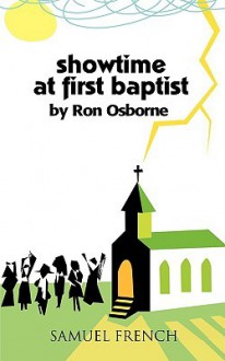 Showtime at First Baptist - Ron Osborne