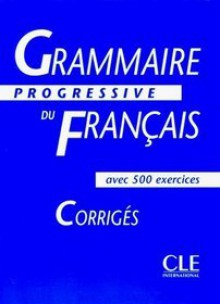 Grammaire progressive du français: Corrigés. - Odile Thiévenaz