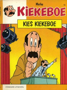 Kies Kiekeboe (Kiekeboe, #13) - Merho