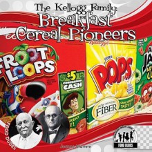 The Kellogg Family: Breakfast Cereal Pioneers - Joanne Mattern