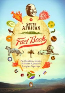 South African Fact Book - Pat Hopkins, Denise Slabbert, Jabulile Bongiwe Ngwenya