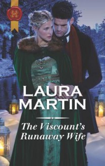 The Viscount's Runaway Wife - Laura Martin