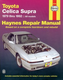 Toyota Cellica Supra, 1979-1992 - John Haynes, John Haynes