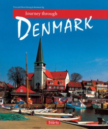 Journey Through Denmark - Reinhard Ilg, Reinhard Ilg, Tina Herzig, Horst Herzig