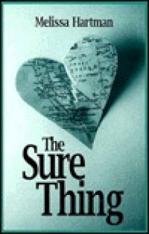 The Sure Thing - Melissa Hartman