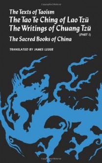 Texts of Taoism (Volume 1) - James Legge