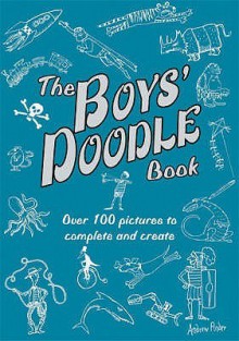 The Boys' Doodle Book - Andrew Pinder