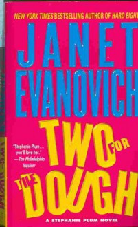 Two for the Dough - Janet Evanovich