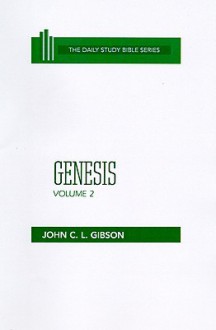 Genesis (Daily Study Bible (Westminster Hardcover)) - John C.L. Gibson