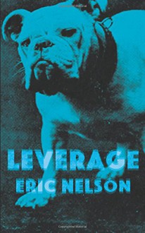 Leverage - Eric Nelson