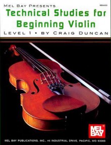 Technical Studies for Beginning Violin Lesson 1 - Craig Duncan