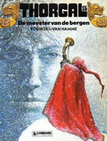 De meester van de bergen (Thorgal, #15) - Grzegorz Rosiński, Jean Van Hamme